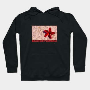 Beached Plumeria Hoodie